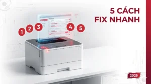 Máy In Bị Kẹt Lệnh In Không Nhận Lệnh: 5 Cách Fix Nhanh 2025
