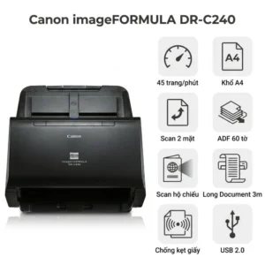 Máy Scan Canon DR-C240 | Scan 2 mặt tốc độ cao 45 trang/phút