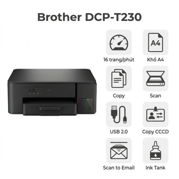 Máy in Brother DCP-T230 – Máy In Phun Màu Đa Năng 3-in-1, Chi Phí In Chỉ 32đ/Trang