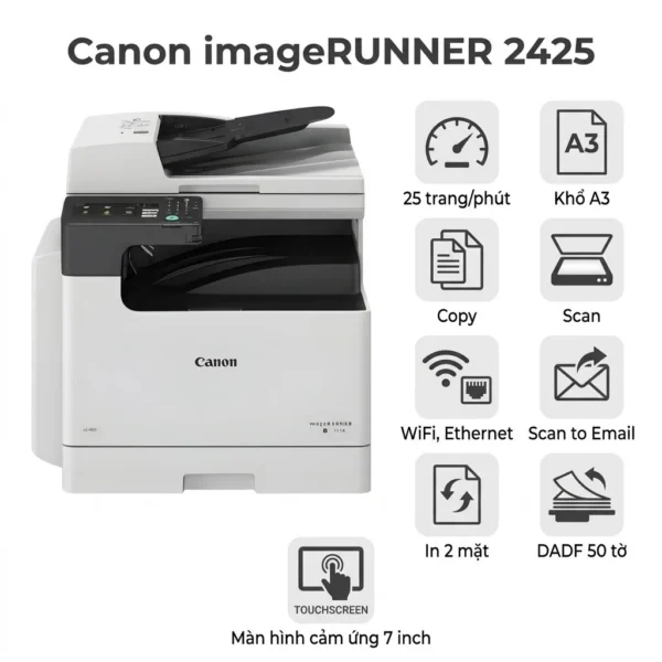 Máy in Canon IR 2425 – Máy Photocopy A3 Đa Năng, Màn Hình Cảm Ứng 7 Inch, WiFi