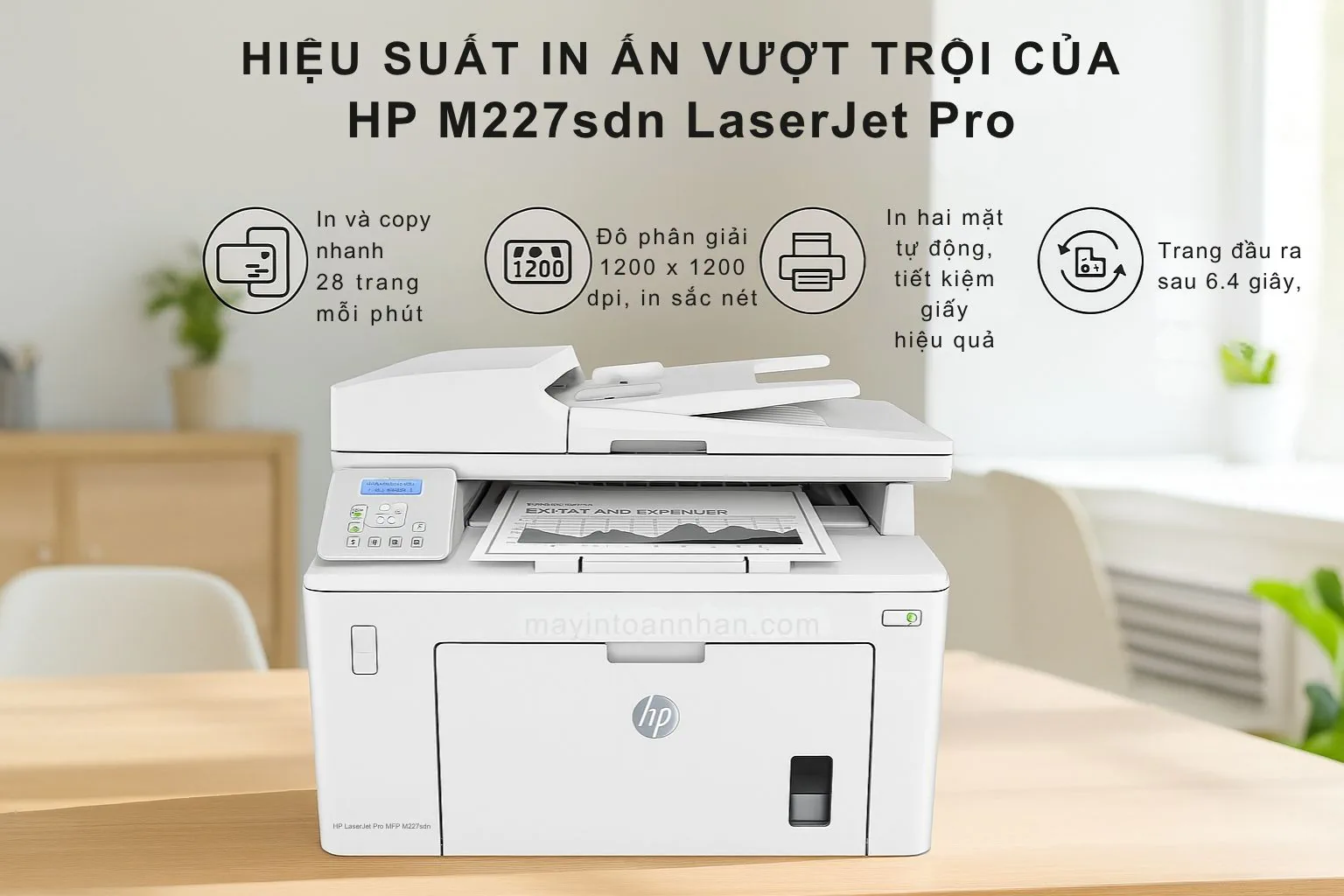 Hiệu Suất In Ấn Vượt Trội Của HP M227sdn LaserJet Pro
