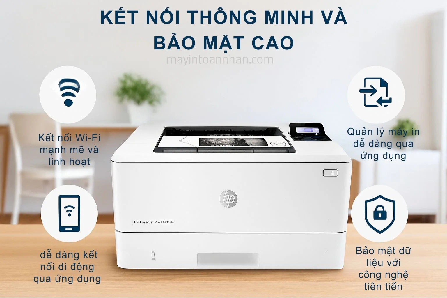 Kết Nối Không Dây Linh Hoạt HP M404dw WiFi