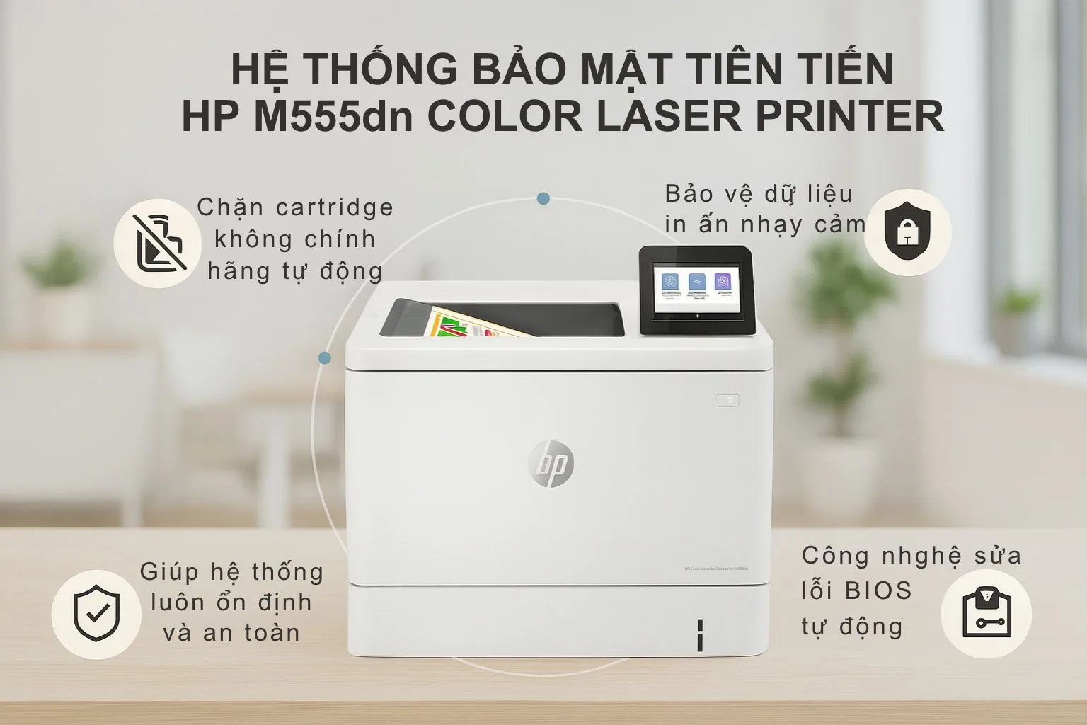 Hệ Thống Bảo Mật Tiên Tiến HP M555dn Color Laser Printer